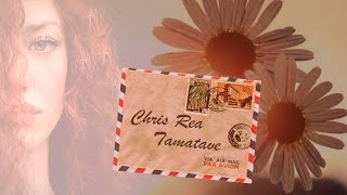 Chris Rea -Tamatave