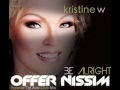 Kristine W. - Be Alright (Offer Nissim Forever Tel Aviv Club Mix)