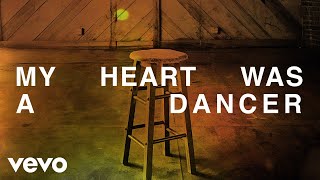 My Heart Was A Dancer Music Video