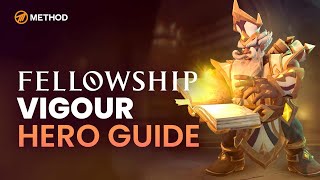 Vigour Hero Guide | Fellowship