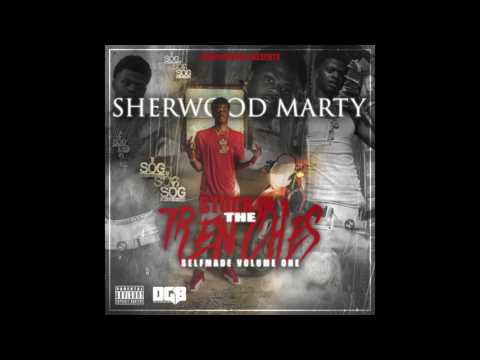 Sherwood Marty - Everything ft Spitta & Mula Pugh