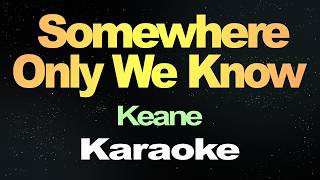 Download lagu Somewhere Only We Know - Keane (Karaoke Version) mp3