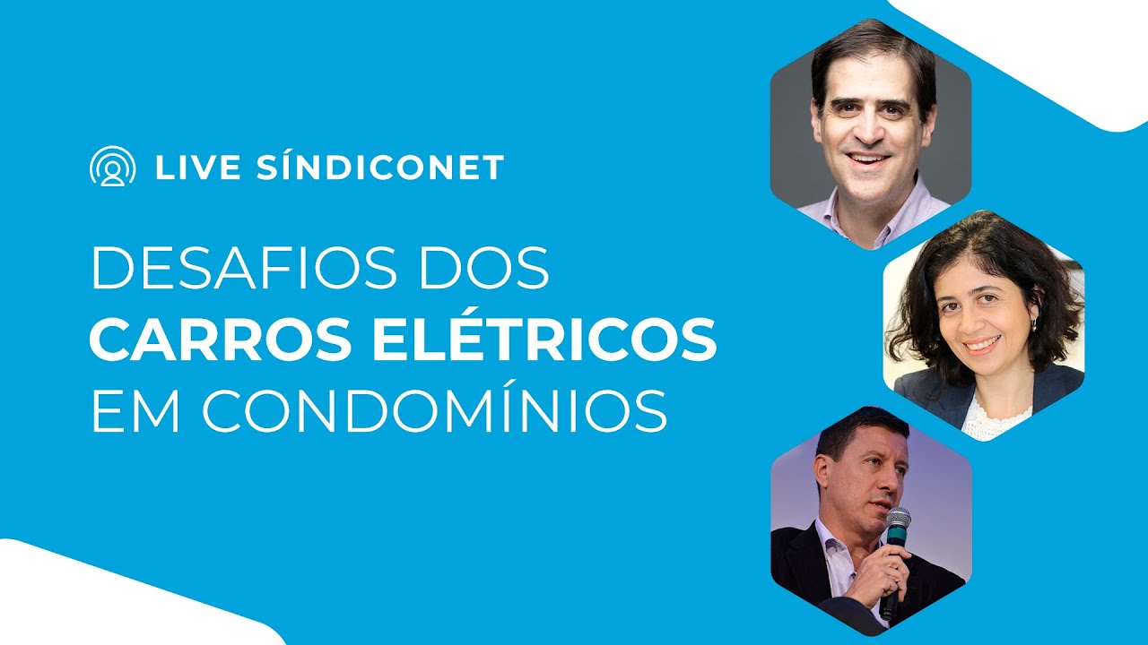 DESAFIOS DOS CARROS ELÉTRICOS EM CONDOMÍNIOS | Lives SíndicoNet