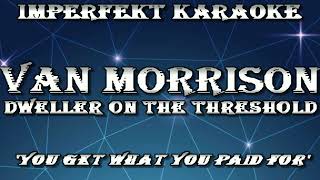Van Morrison karaoke - Dweller On The Threshold