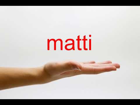 How to Pronounce matti - American English