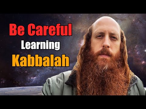 What's DANGEROUS About Learning Kabbalah?