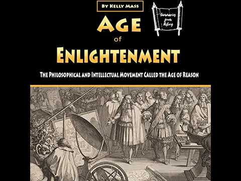 Age of Enlightenment: The Philosophical and Intellectual Movement Called the Age of Reason