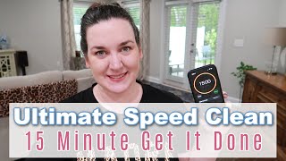 Ultimate 15 Minute Speed Clean With Me | Get It Done