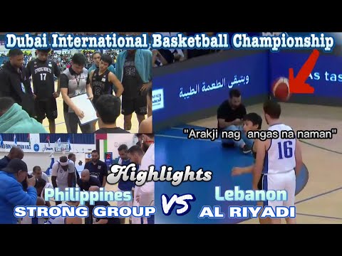 Strong Philippines VS AL Riyadi Lebanon Highlights | Dubai International Basketball Championship