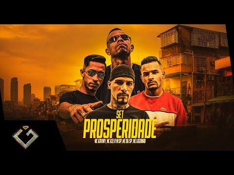 SET PROSPERIDADE - MC KAVINY, MC KELVYN SP, MC DK SP, MC KAZINHO