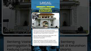 Benteng Vastenburg, Peninggalan Belanda di Surakarta yang kini jadi Cagar Budaya dan Pusat Kegiatan