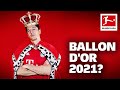 Why Robert Lewandowski Deserves the Ballon d'Or 2021
