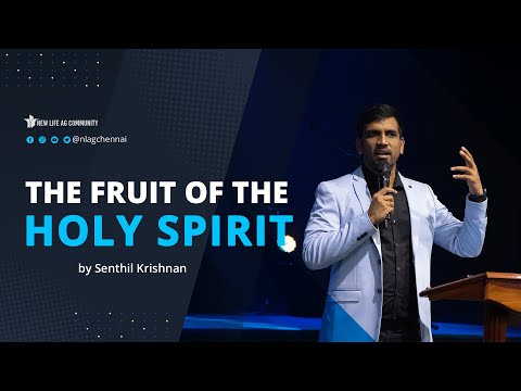 THE FRUIT OF THE HOLY SPIRIT | Senthil Krishnan