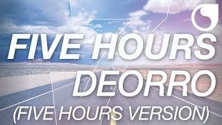 Deorro - Five Hours (Five Hours Version)