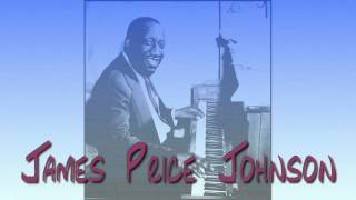 James P. Johnson - Baby, Won't You Please Come Home?