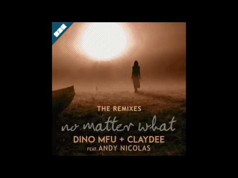 Dino MFU & Claydee - No Matter What (Roni Iron Sunset Mix)