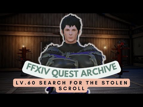 Ninja: Lv.60 Search for the Stolen Scroll // FFXIV Quest Archive