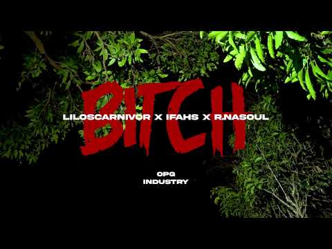 BITCH - Liloscarnivor x R. Nasoul x 𝕴𝖋𝖆𝖍𝖘 (Official Music Video)
