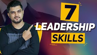 99% लोगो में ये SKILL नहीं होती 7 leadership qualities for success