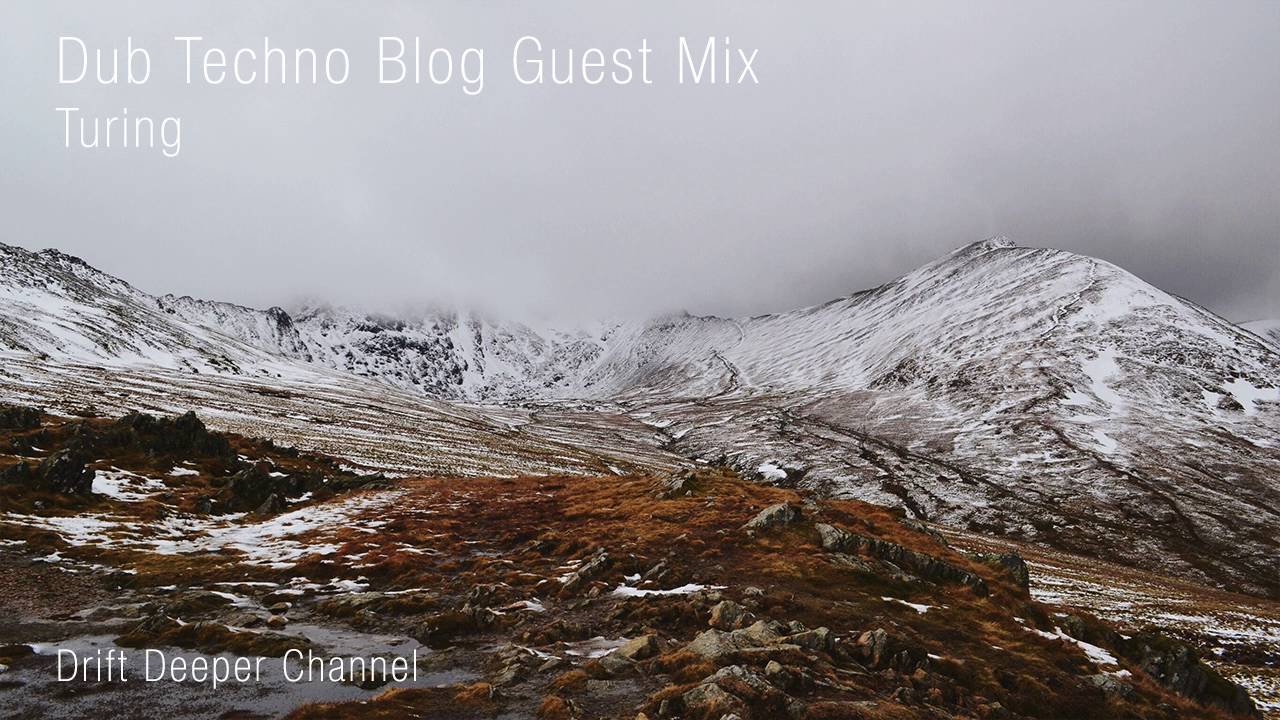 Turing - Dub Techno Blog Guest Mix 013