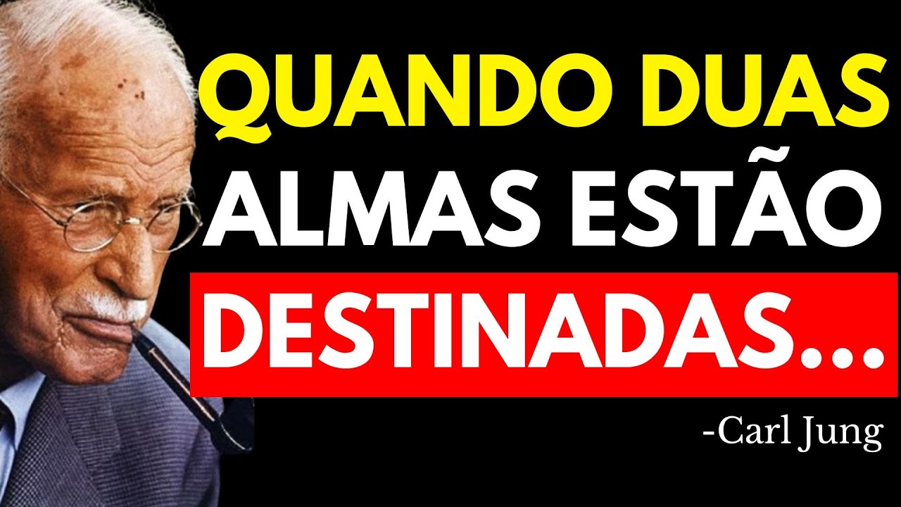 QUANDO A ENERGIA DE DUAS ALMAS COINCIDE, SEUS CAMINHOS SE ATRAEM SEM REMÉDIO | Carl Jung