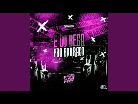É do Bega pro Barraco