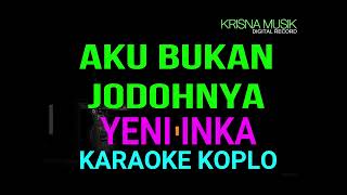 Download lagu AKU BUKAN JODOHNYA KARAOKE KOPLO NADA WANITA mp3 Download lagu AKU BUKAN JODOHNYA KARAOKE KOPLO NADA WANITA mp3