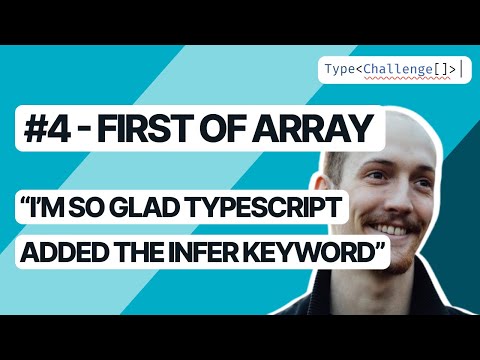 Our first look at INFER - Type Challenges #4