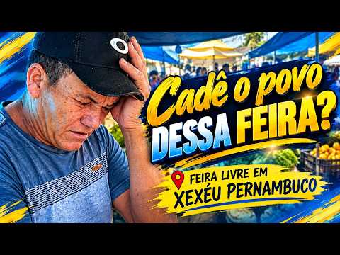 CONHEÇA A FEIRA LIVRE DE XEXÉU PERNAMBUCO #feiralivre #pernambuco #nordeste 