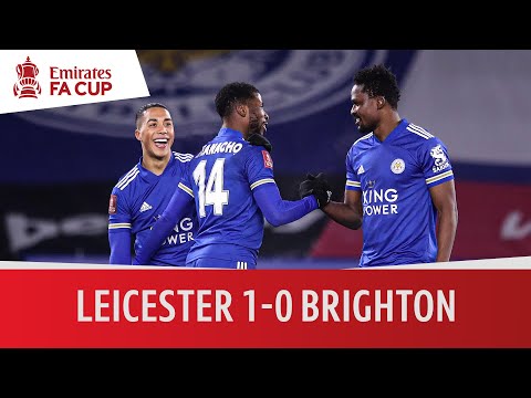 Leicester vs Brighton (1-0) | Iheanacho rescues Foxes in 94th minute | Emirates FA Cup Highlights