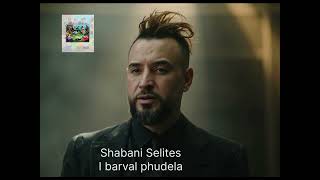 Shabani Selites - I Barval Phudela
