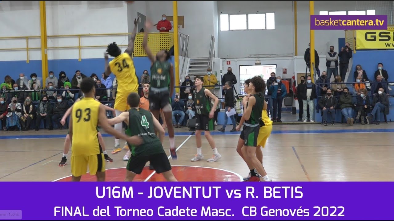 Final U16M JOVENTUT vs R. BETIS.- Torneo Cadete masc. CB Genovés 2022 #BasketCantera.TV