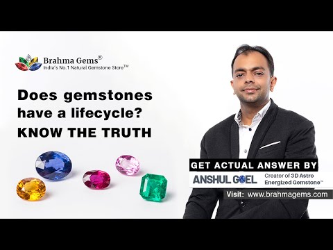 Does gemstones have a lifecycle? Know the truth