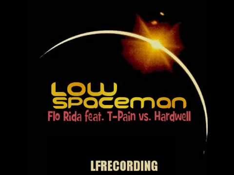 Flo Rida feat. T-Pain vs. Hardwell - Low Spaceman [OUT NOW]