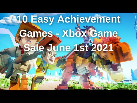 10 Easy Achievement Games (Xbox Game Sale June 1st 2021)