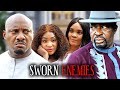 SWORN ENEMIES FULL MOVIE YUL EDOCHIE LIZZY GOLD KANAYO O KANAYO NEW NOLLYWOOD MOVIES