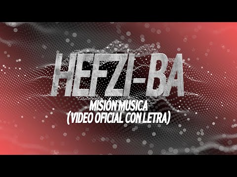 Hefzi - Ba Mi Amada Deseada | MiSion Música (Video Letra - Lirics)