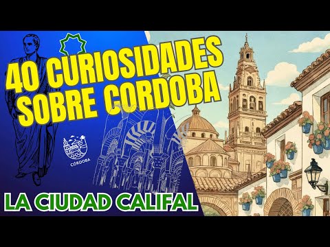 🌟 40 Curiosidades Históricas de Córdoba que TE VAN A SORPRENDER 🏛️