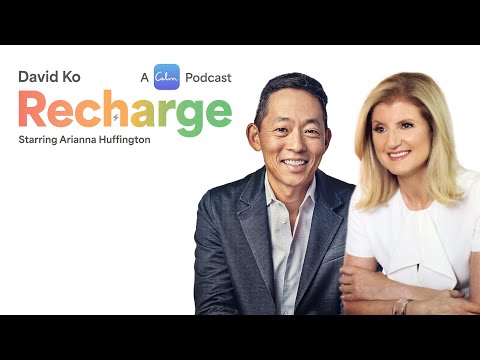 Recharge with Arianna Huffington, Co-founder of HuffPost, the Founder and CEO of Thrive Global