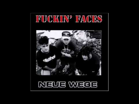 Fuckin' Faces - Neue Wege [Full Album]