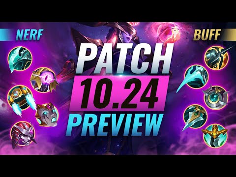 NEW PATCH PREVIEW: Upcoming Changes List For Patch 10.24 - League of Legends Preseason 11