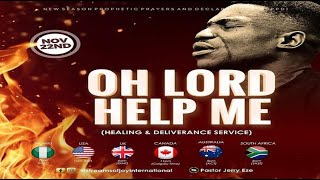 OH LORD HELP ME [HEALING AND DELIVERANCE SERVICE] || NSPPD || 22nd November 2022