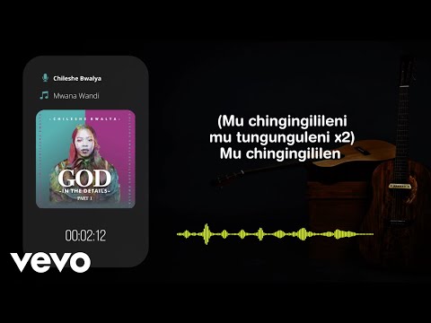 Chileshe Bwalya - Mwana Wandi