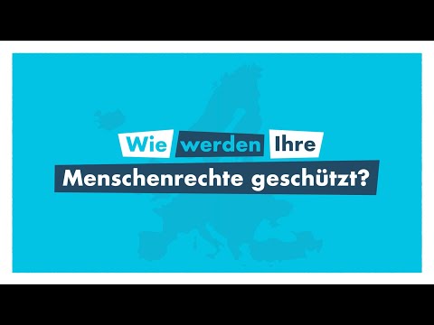 Europäische Menschenrechtskonvention: So funktioniert sie.