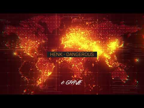 Henk - Dangerous