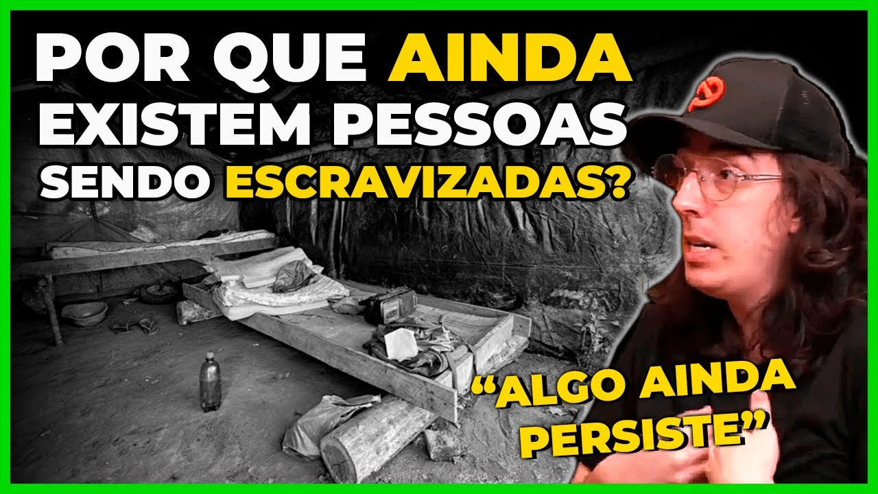 A ESCRAVIDÃO CONTEMPORÂNEA NO BRASIL | Cortes do História Pública