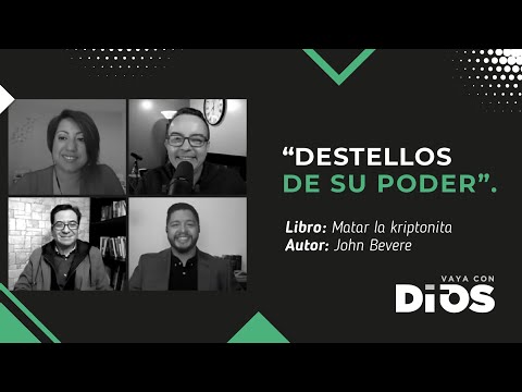 VayaConDios Ep.259 - Destellos de Su poder