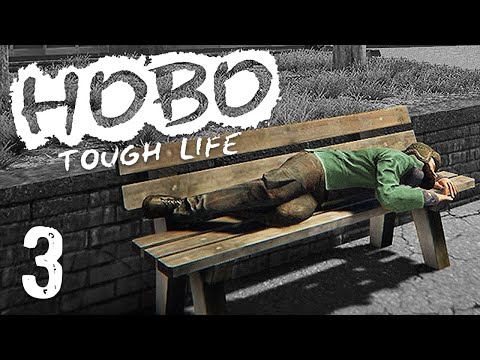 HOBO: Tough Life Part 3 - THIS IS THE END? (Solo Survival)