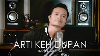 Download lagu ARTI KEHIDUPAN (Doel Sumbang) - Andrey Arief (COVER) mp3