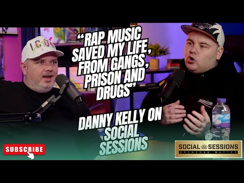 Social Sessions with Danny Kelly (Scotland's realest rapper DK)